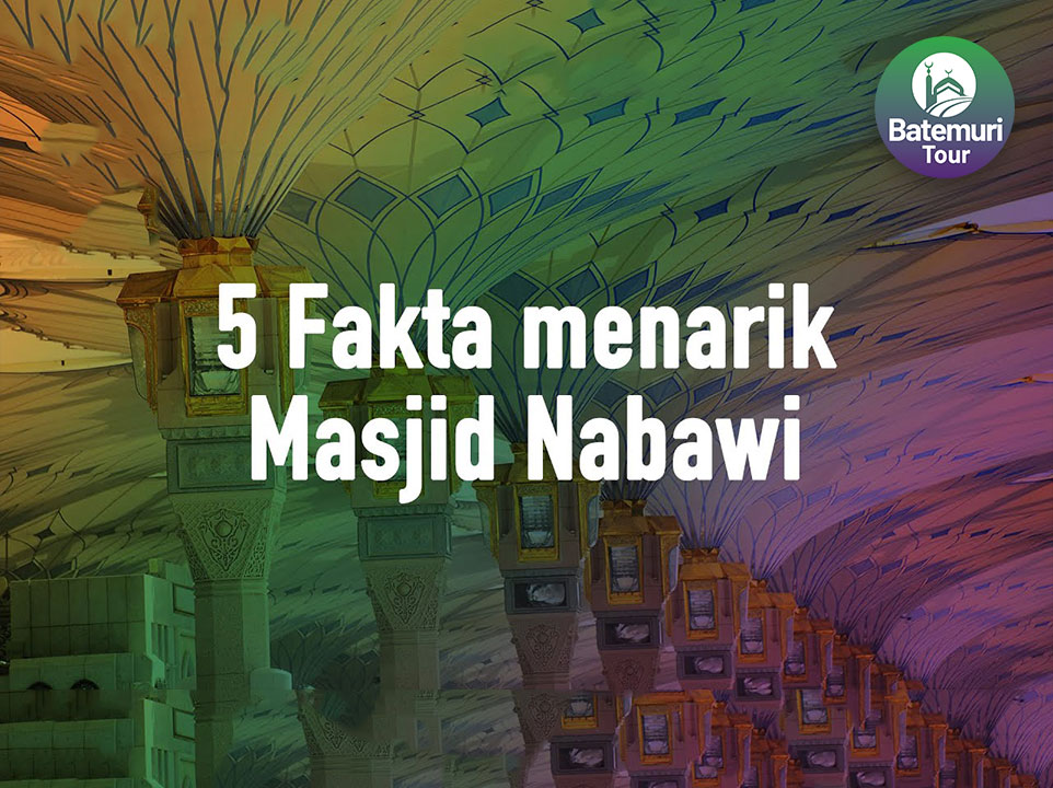 Fakta Menarik Masjid Nabawi
