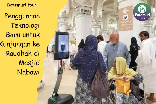 Penggunaan Teknologi Baru untuk Kunjungan ke Raudhah di Masjid Nabawi