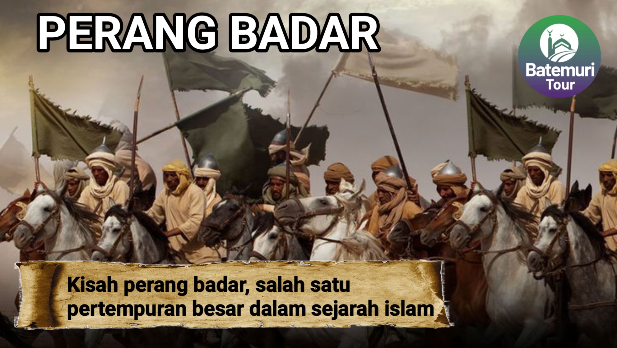Kisah Perang Badar, Salah Satu Pertempuran Besar dalam Sejarah Islam