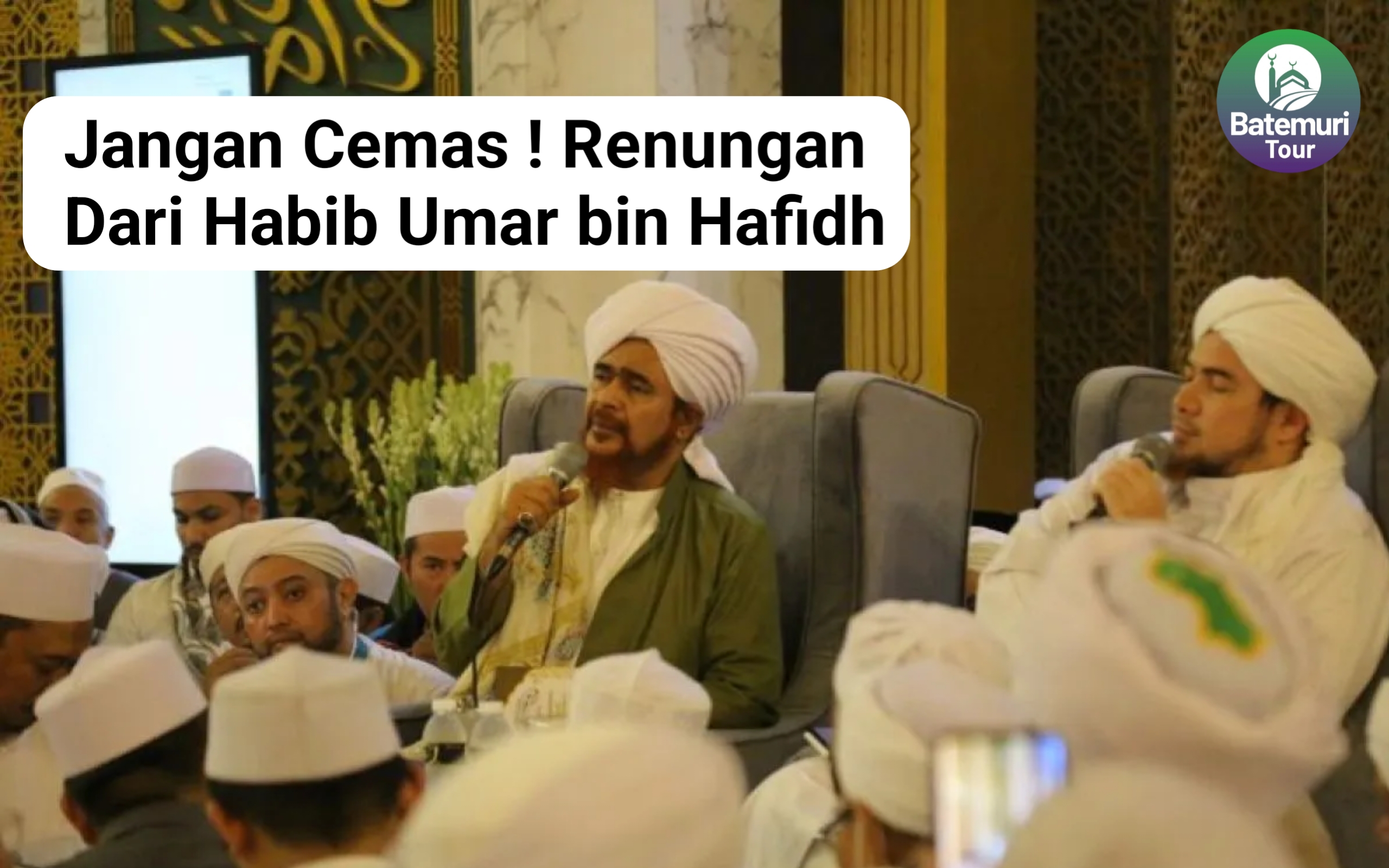 Jangan Cemas! Nasihat Diri Renungan Hati Habib Umar bin Hafidz